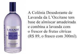 Os splashes são a cara do verão. Suaves e refrescantes, deixam o corpo perfumado, mas sem o exagero das fragrâncias mais marcantes