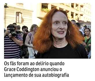 Editoras de moda de publicações internacionais protagonizam livros e filmes. Não é à toa. Mulheres como Diana Vreeland e Grace Coddington são capazes de ditar o que as mulheres do mundo todo vestem e pensam sobre o tema