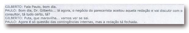 Reprodução do telefonema de Paulo para Gilberto Miranda: 