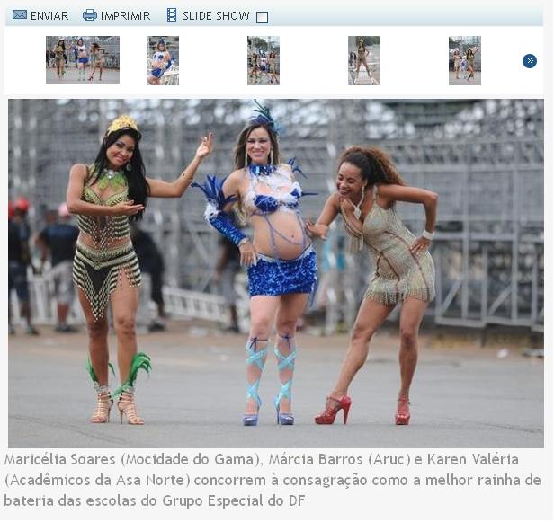 Musculação e cuidados com o figurino, o cabelo e as unhas, além de alimentação a cada três horas, fazem parte da preparação de uma rainha de bateria para o desfile das escolas de samba, que, este ano, será na área externa do Ginásio Nilson Nelson