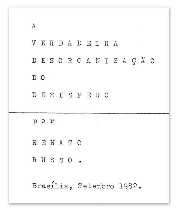 Correio teve acesso a <i>A verdadeira desorganização do desespero</i>, material escrito no ano em que o cantor adotava o nome Russo