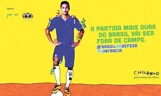 O craque Neymar participou da campanha #brasilnadefesadainfância durante a Copa: mobilização