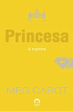 Princesa Ã  espera (vol. 4 O diÃ¡rio da princesa) Meg Cabot Galera Record 256 pÃ¡ginas R$ 42