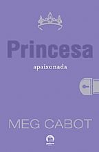 Princesa apaixonada (vol. 3 O diÃ¡rio da princesa) Meg Cabot Galera Record 256 pÃ¡ginas