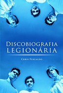 O livro 'Discobiografia legionária' chega às livrarias para contar histórias de todos os álbuns de Renato Russo e da Legião Urbana