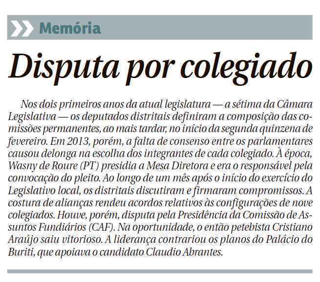 Diante da falta de consenso, os deputados distritais adiam, por tempo indeterminado, a escolha das lideranças dos colegiados