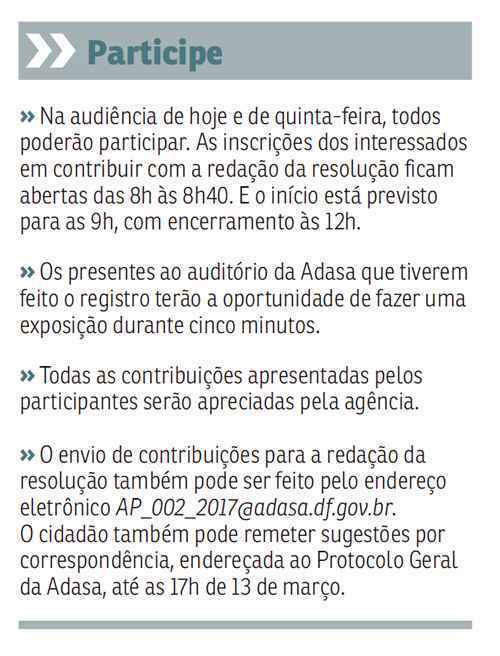 Adasa prepara minuta com medidas para enfrentar o desabastecimento. Entre as propostas, estão a punição para o desperdício e a possibilidade de moradores denunciarem mau uso do recurso