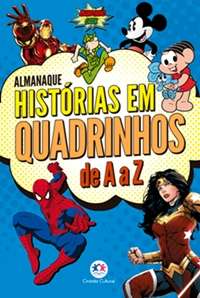 Almanaque Histórias em Quadrinhos de A a Z propõe mergulho de crianças e adultos nos clássicos e contemporâneos das HQs