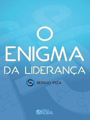 Ele escreveu o livro O enigma da liderança e acredita que o autoconhecimento faz parte do segredo de uma boa gestão