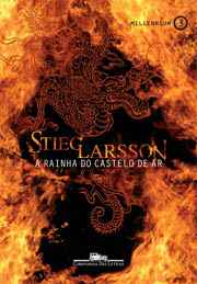 De Stieg Larsson. Tradução de Dorothée de Bruchard. Companhia das Letras, 688 páginas, R$ 42,50.