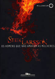 De Stieg Larsson. Tradução de Paulo Neves. Companhia das Letras, 528 páginas, R$ 39,50.